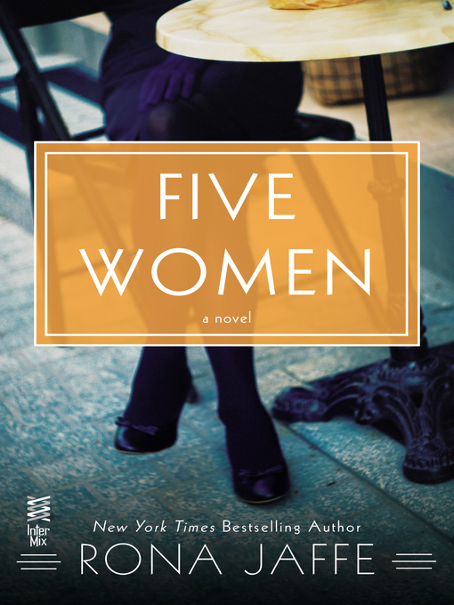 Title details for Five Women by Rona Jaffe - Available